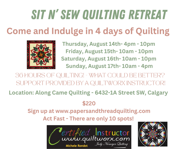 Weekend Quiltworx Sit N' Sew Quilting Retreat - August 14th - August 17th 2025