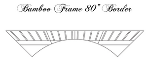 Bamboo Frame Border (70" Round to 80" Square)