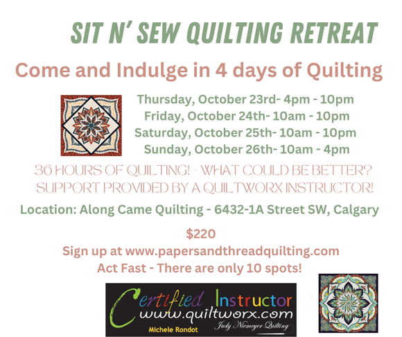 Weekend Quiltworx Sit N' Sew Quilting Retreat - October 23rd - 26th 2025