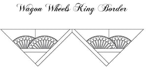 Wagon Wheels King Border (80" to 118")